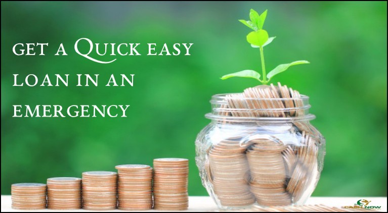 Get a Quick Easy Loan in an Emergency