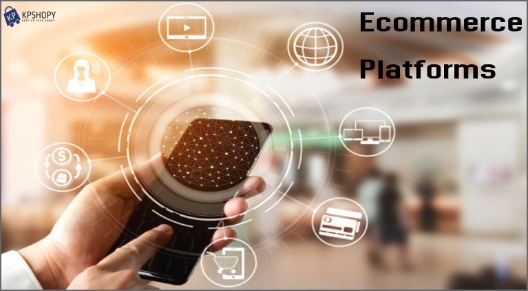 Different types of ecommerce platforms