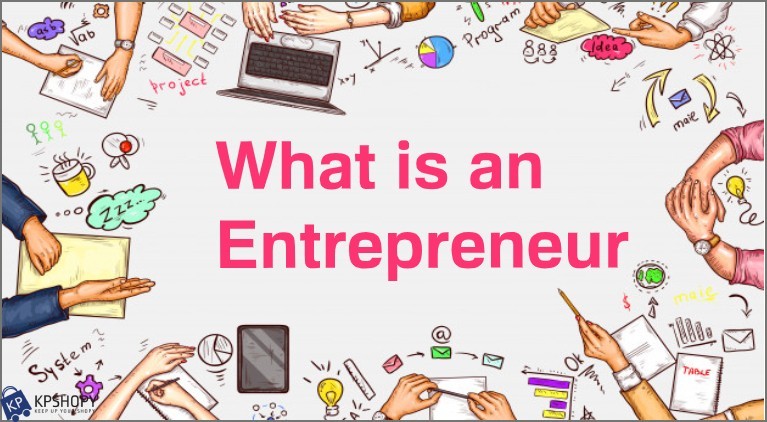 What Exactly Is an Entrepreneur?