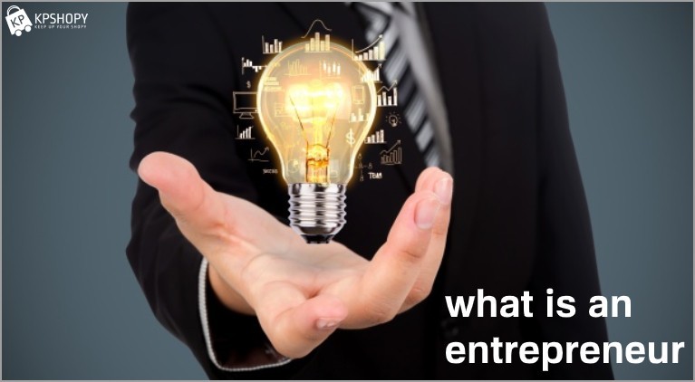 What does it mean to be an Entrepreneur?