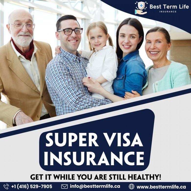 Super visa insurance Canada - besttermlife.ca