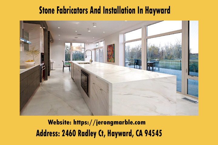 Stone Fabricators And Installation In Hayward