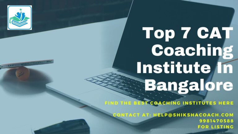 Top 7 Best CAT Coaching Institutes in Bangalore