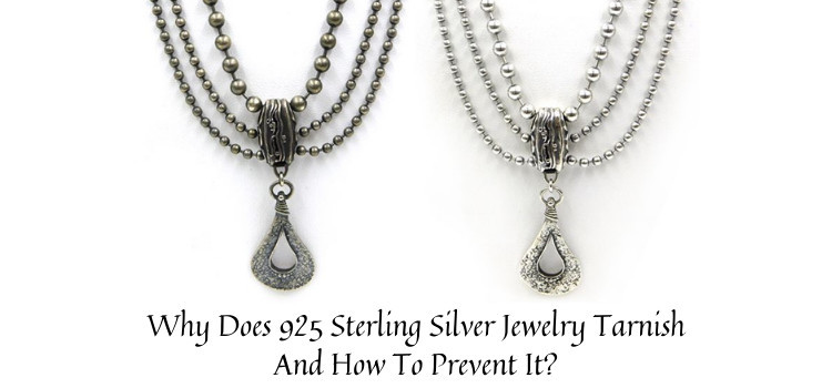 Why Does 925 Sterling Silver Jewelry Tarnish And How To Prevent It? Rananjay Exports