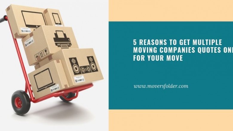 5 Reasons To Get Multiple Moving Companies Quotes Online