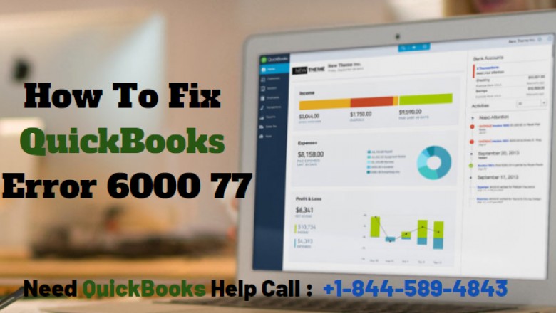 QuickBooks Error 6000 77, How to Fix QuickBooks Desktop Error 6000 77