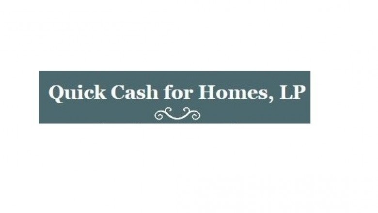 Quick Cash for Homes, LP