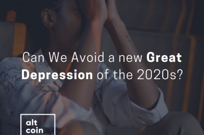 Can We Avoid a new Great Depression of the 2020s? - ALTCOIN MAGAZINE