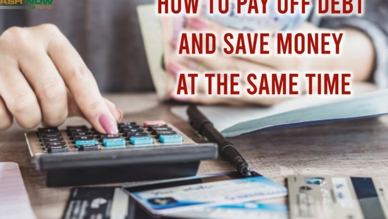 How to Pay off Debt and Save Money at the Same Time