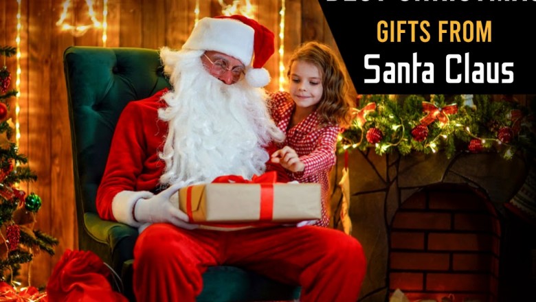 Best Christmas Gifts from Santa Claus