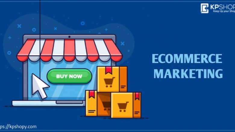 Ecommerce Marketing | e commerce in marketing