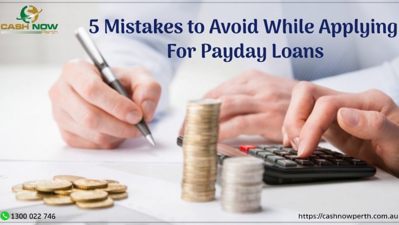 Mistakes to avoid while applying for payday loans