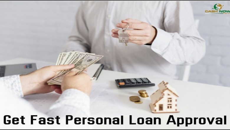 Get Fast Personal Loan Approval