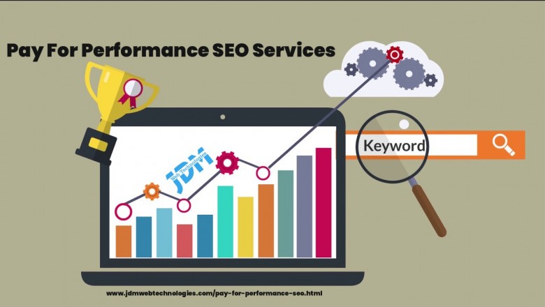 Pay For Performance SEO Services And Its Utilization As Well As Importance
