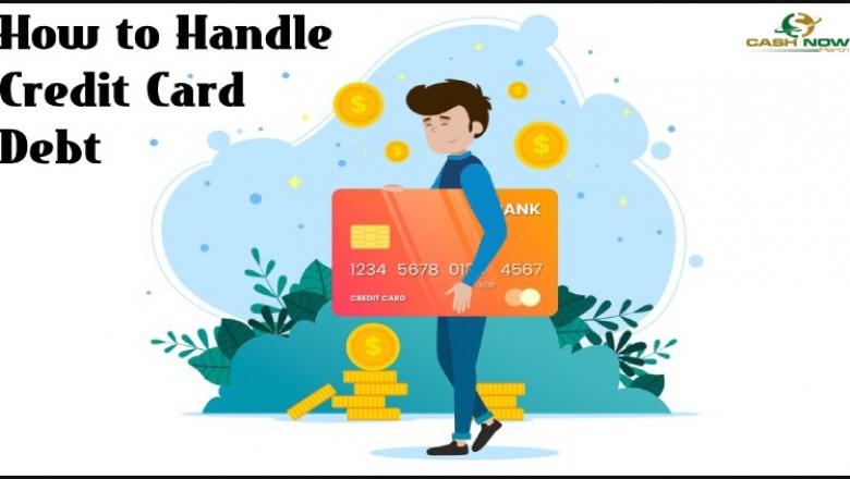 How to Handle Credit Card Debt