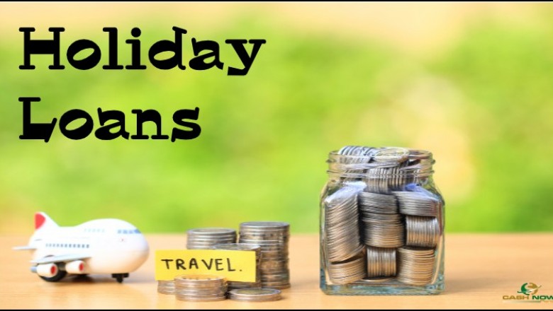 Holiday Loans - Relish the Beauty of Nature