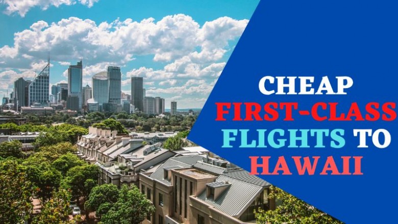 Cheap First-Class Flights to Hawaii - Top 4 Airlines - flightstohawaii