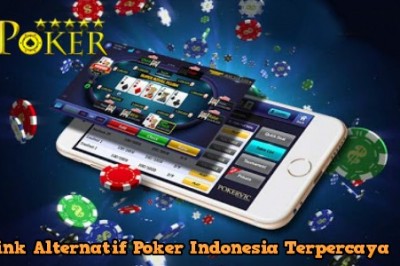 Link Alternatif Poker Indonesia Terpercaya