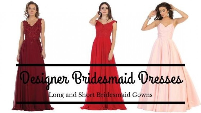 Tips to Pick the Best Bridal and Bridesmaid Dresses