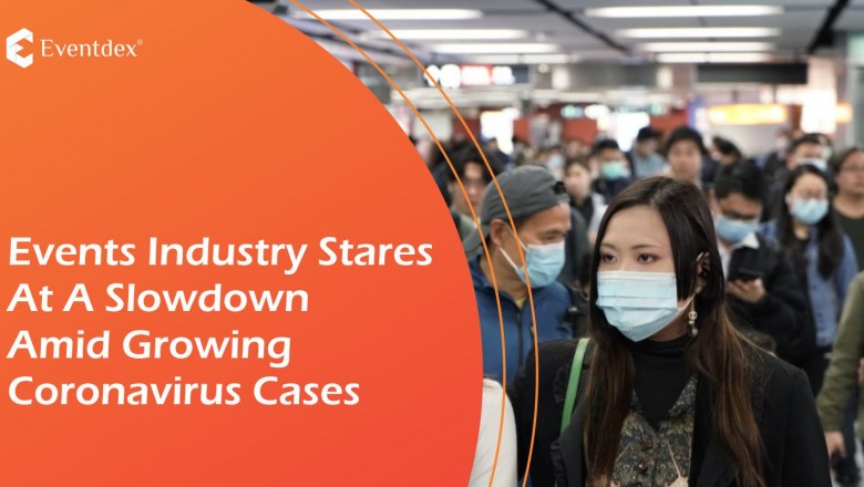 Events Industry Stares At A Slowdown Amid Growing Coronavirus Cases