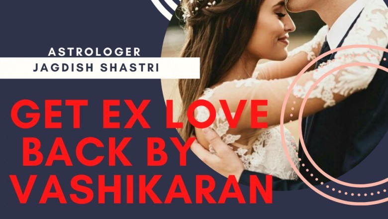 Get Your Ex Love Back By Vashikaran +91-7412007766