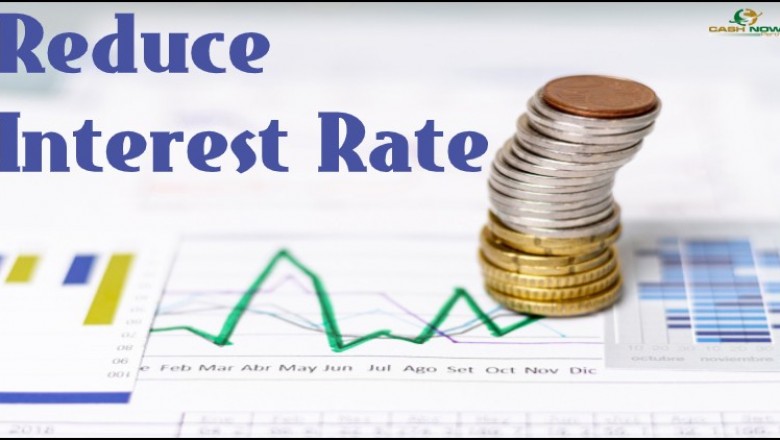 Reduce Interest Rate