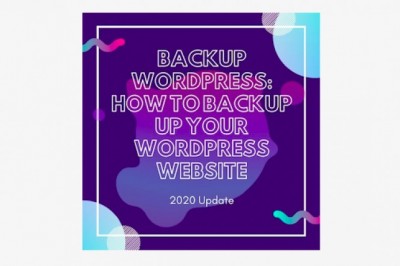 Backup WordPress: How to backup up your WordPress website (2020 Update)