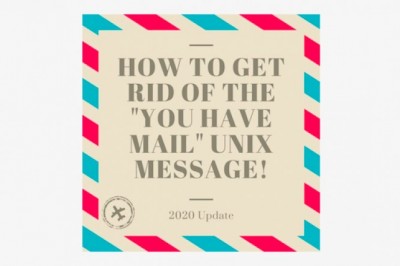 How to get rid of the “You have mail” Unix message (2020 Update)