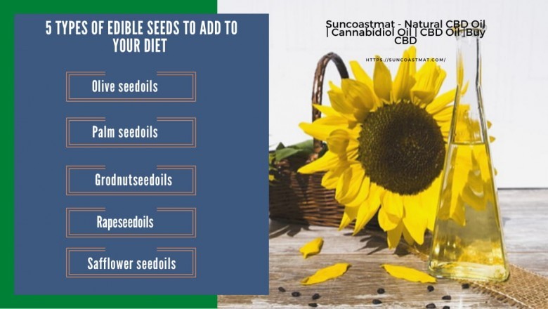 5 Types of Edible Seeds Oils to add to Your Diet