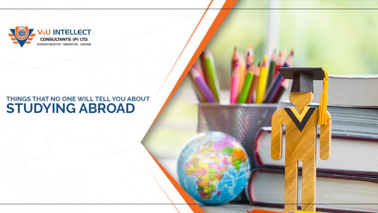 Things That No One Will Tell You About Studying Abroad - 2020