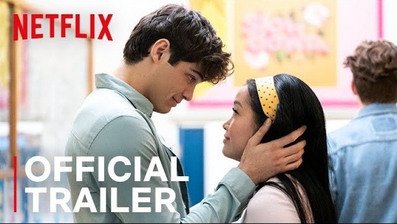 To All The Boys I Loved Before 2 Watch ON Netflix