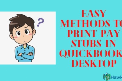 Easy Methods to Print Pay Stubs in QuickBooks Desktop