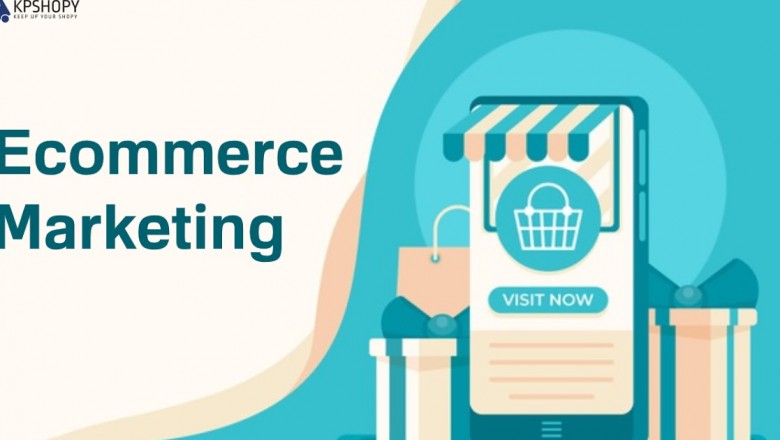 What is Ecommerce Marketing for business