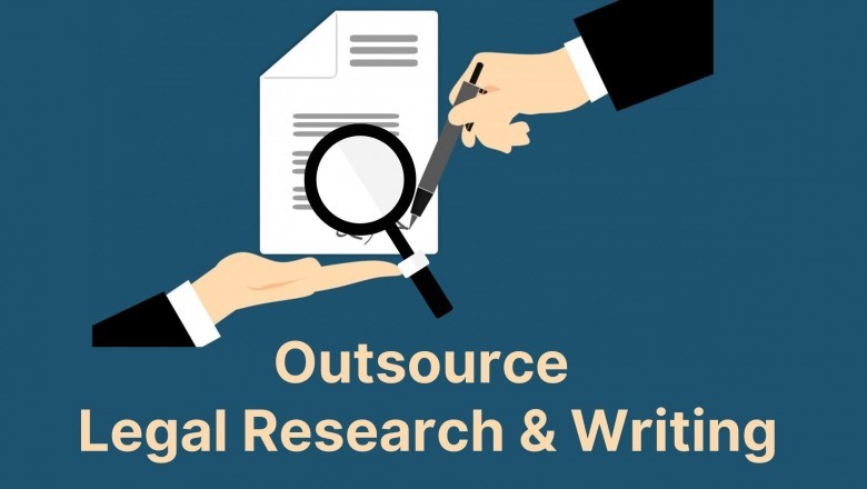 Why Law Firms Must Outsource Their Legal Research & Writing