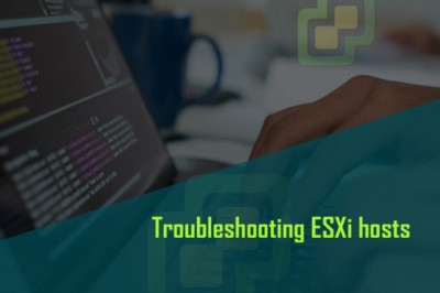 Troubleshooting ESXi hosts | actsupport