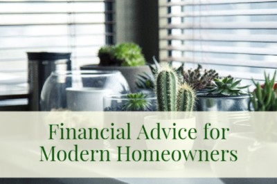 Financial Advice for Modern Homeowners