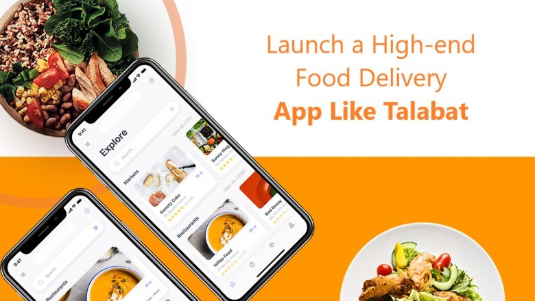Launch a High-end Food Delivery App Like Talabat That Has Taken Over the Food Business in the Middle East Single-Handedly