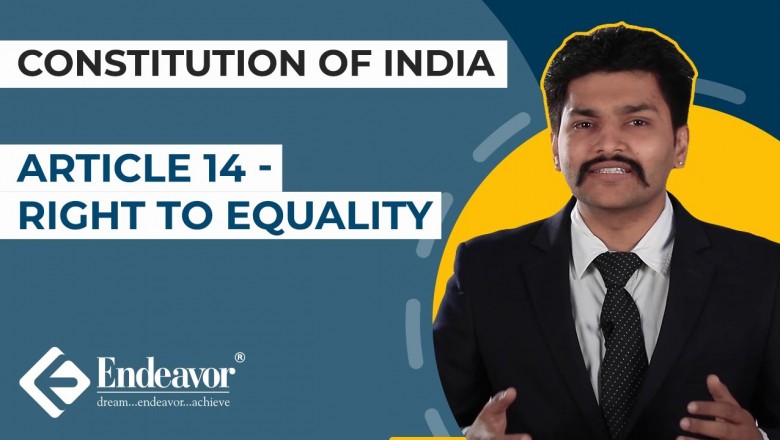 Article 14 - Right to Equality | Constitution of India | Endeavor Careers
