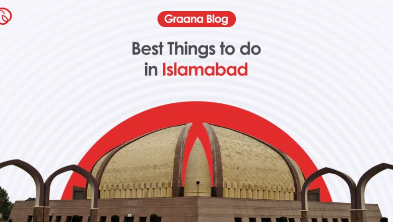 15 Best Things to do in Islamabad in 2020