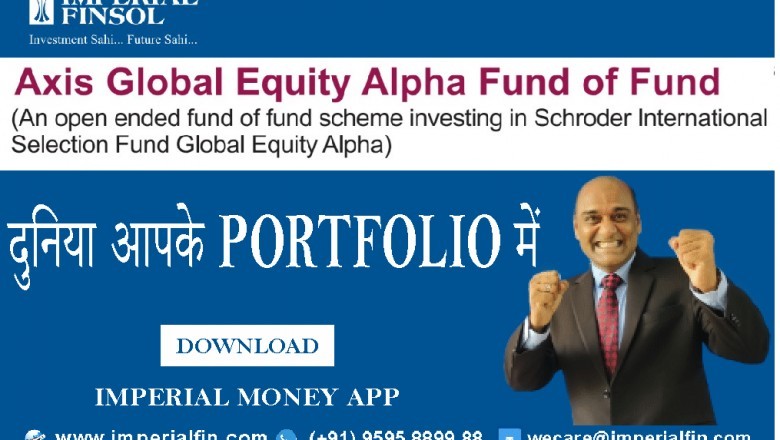 Axis Global Equity Alpha Fund of Fund - Detailed Study Explained by Imperial Money