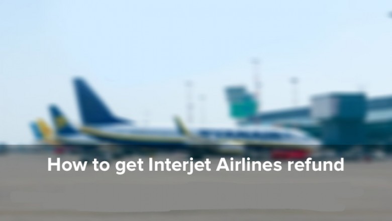 How To Get A Refund From Interjet Airlines
