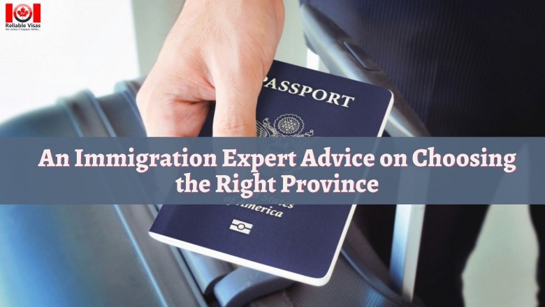 Immigrating to Canada: An Immigration Expert Advice on Choosing the Right Province