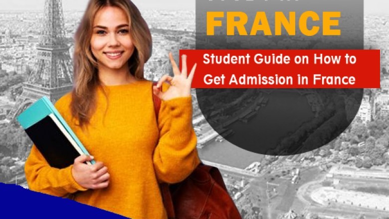 Student Guide on How to Get Admission in France