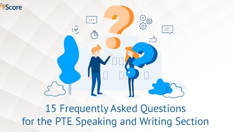 15 Common Questions Related to PTE Speaking and Writing Section