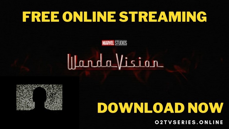 Wanda Vision Season 1 Free Streaming - O2TvSeries
