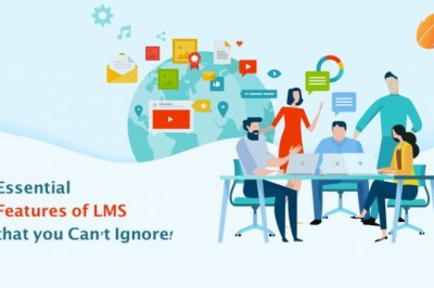 Essential Features of LMS That you Can't Ignore!