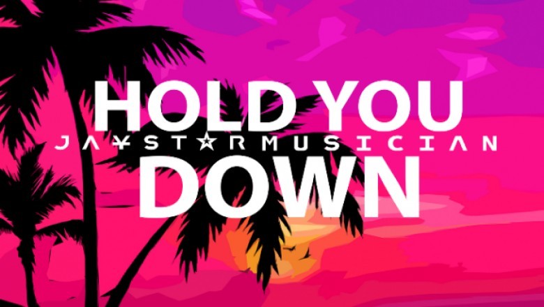 Jaystar Unveils His New Single, “HOLD YOU DOWN”