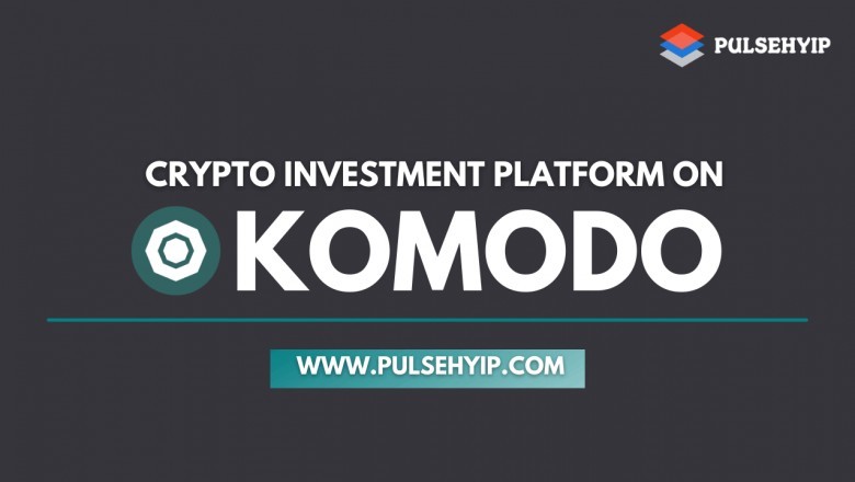 Cryptocurrency Investment Platform Development on Komodo - Pulsehyip