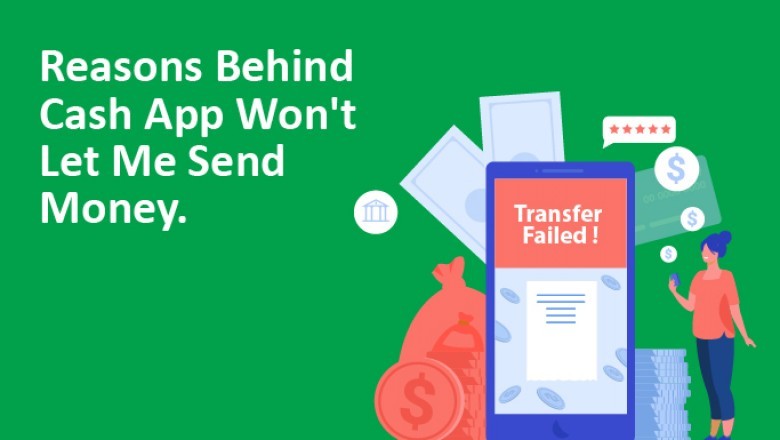 Why this happens Cash app won't let me send money?