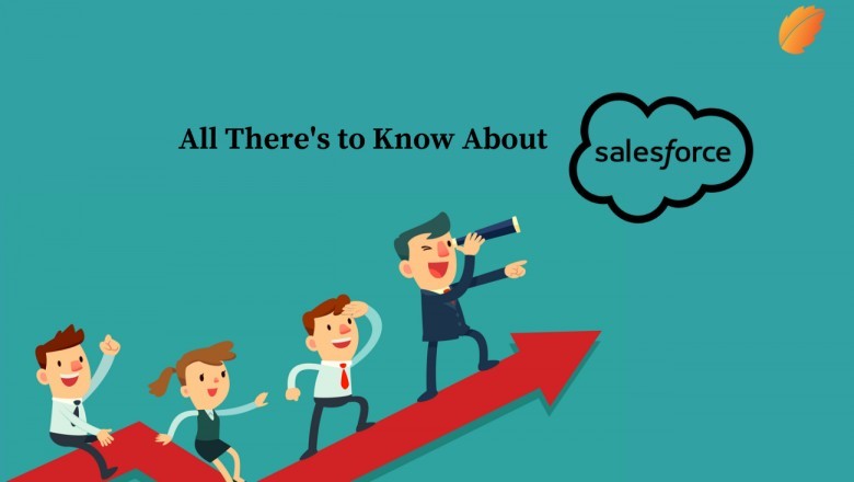 ALL THERE’S TO KNOW ABOUT SALESFORCE